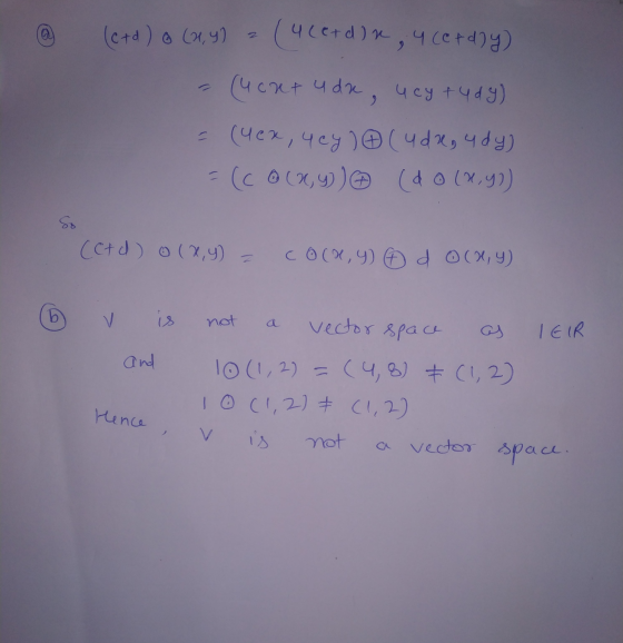 (c+d) a (x,y) (4 ce+d)x , 4 ce+d24) (ucntuda, ucy +4 dg) = (4ex, 4cy) ② (udegady) =( co (x, y)) # (do (x,y)) So (Ctd) o (x,y)