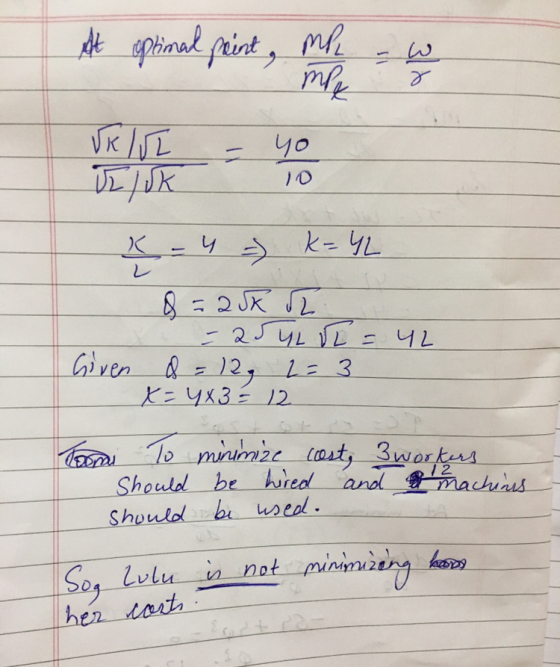 At optimal point , mp mpy 8 VkluL Lluk yo 1 - 4 k=YL 4 =) 8=25K I - 25 GL II = 42 Given 8 = 12, 2= 3 x=4x3 = 12 Toomi To mini