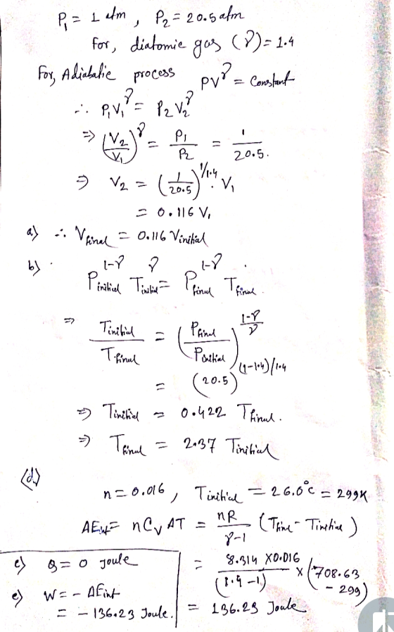 gas (8)= I=1.4 P = L alm , P2= 2005 am for diatomie For, Adiabalie process PV? pro = constant 2. PvP = P2 V?? 2 Pi P2 20.5 9