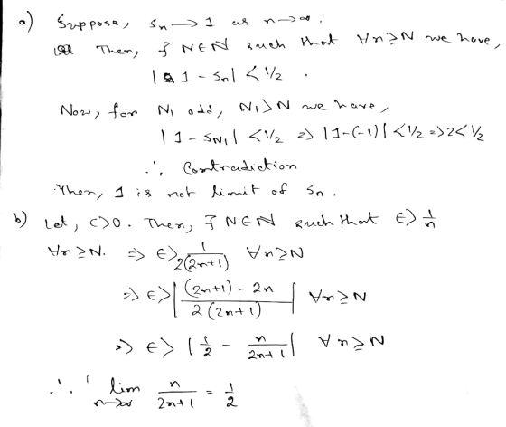 a) Suppose, su 1 us noo. a Then, } NEN such that HNIN we have 11 - 501 <12. Now, for Ni odd, Nijn we have - 11-swil </2 z) 11