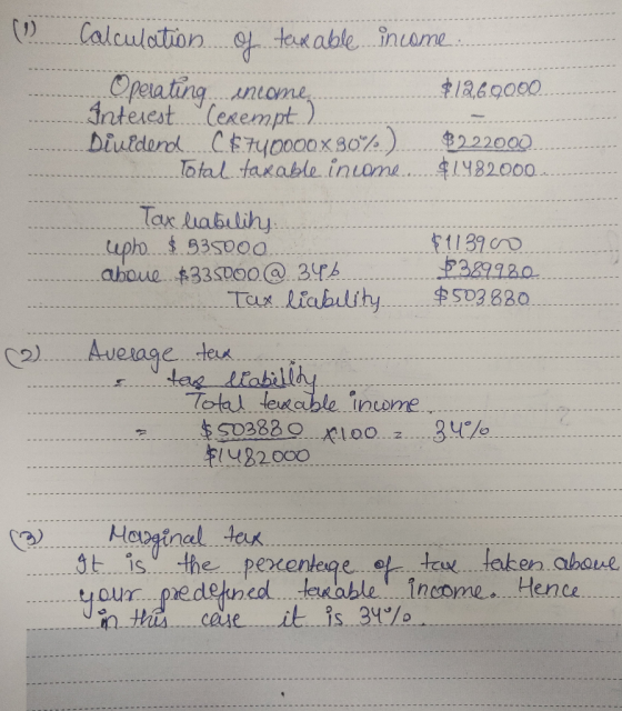(1) Calculation of taxable income. Operating income ........... $12,6.2000 Interest (exempt.). Dividend C.$ 740000X 30%.)..$2