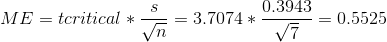 0.3430.5525 ME = tcritical *-= 3.7074 * = 0.5525 Vn