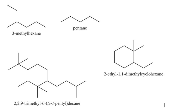 pentane 3-methylhexane 2-ethyl-1,1-dimethylcyclohexane 2,29-trimethyl-6-(tert-pentyl)decane