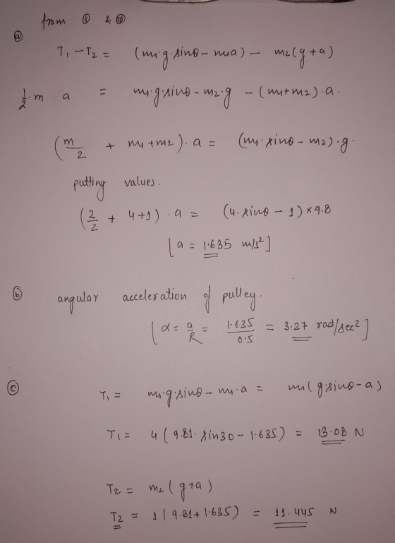 from ① & W T.-T2 = Im a = (mig.sino- nua) - malg+a) mr.gising-mag - (mut m2).a. (m & mutme). a = (my.xino- m2).g. putting va
