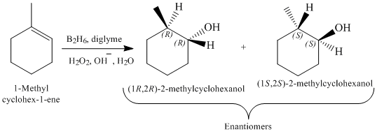 он он YR) B2Ho, diglyme 1,02. O11 .1120 (1S,2S)-2-methylcyclohexanol (1R,2R)-2-methylcyclohexanol 1-Methyl cyclohex-1-ene Ena