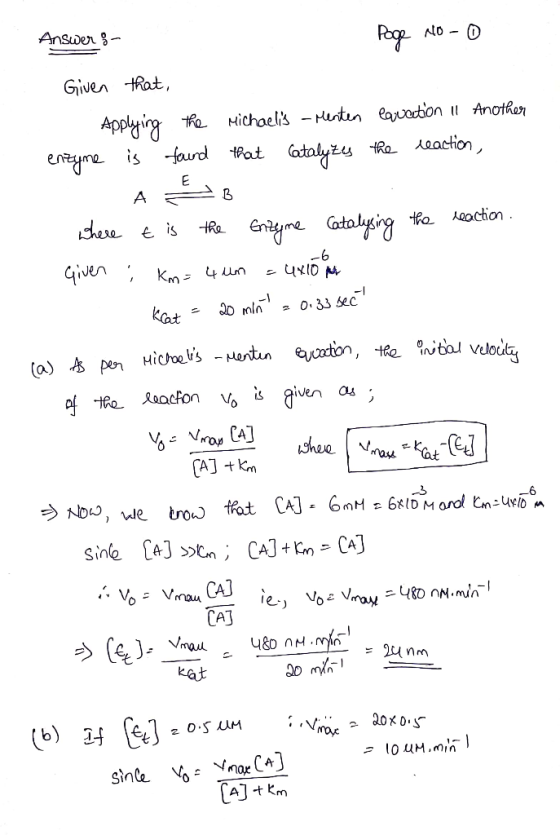 Answer - Page No - 0 Given that, Applying the enzyme is found Michaelis - Menten laration 11 Another that catalyzes the react