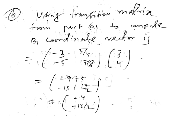 6 using transition matria from part can to compute By coordinate vector is 7-3.574 5 1718) 13:). 5 legitsin (-1st 17 ::=( :).