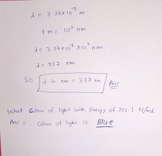 d = 3.37x107m 1 m= 100 nm d = 3. 37x107x10 nm d=337 nm sold in nm = 337 nm nm I Ans ar What Ans = Colour of light with Colour