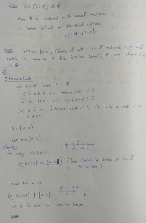 Gillen A=[o, 1 CR Where (R is endowed with whal metric ie, netric defined as the usual distance la Llu,y) = (x-4) NOTE metric