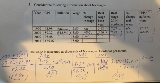 3. Consider the following information about Nicaragua: Real-一1% change wage wage in wage base 2014 change adjusted 14 real wage year cordobas wage 1999 43.98/ 2.50/5,68 7.67n/a $737.5 1999 43.98 n/ 2004|59.32-164.88% 13.5010 )一16.90) 7.97-一- 3.990ーー 766.35 2009 95.48 2014 135.07 5.50 8.00 The wage is measured as thousands of Nicaraguan Cordobas per month. 0() 3.50() .50 -2s) ((om a, SO 73A