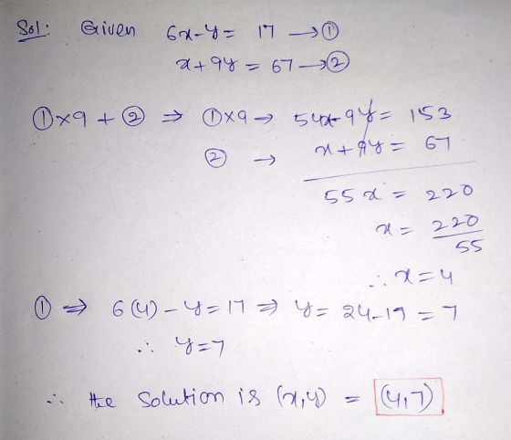 Sol: Given 6a-4 17 30 x+94 - - 672 0x9 + 0x9 548 96= 153 atay = 67 55 x= 220 x= 220 55 x=4 0 6(4-4 = 17 2 Y=24-19 = 7 .: y=7