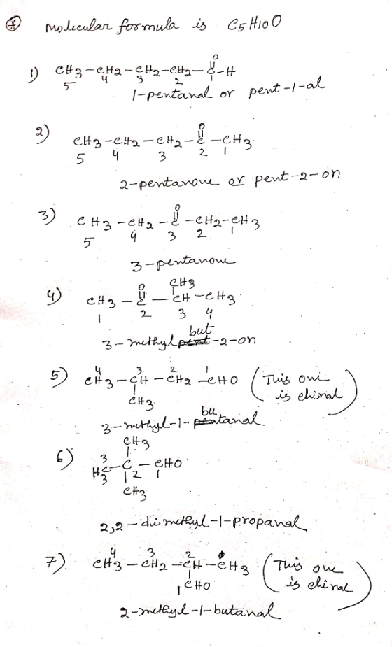 molecular formula is C5 HiOO O CHz-eta-qua-quz- & -H -1-pentanal or pent-l-al 2) cüz-çitz-Ç+z+=çus H3 . CH3-CH2-CH₂-e-c 5 4 3