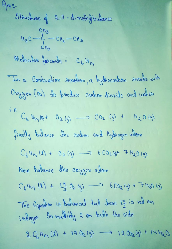 Aneo- Structure of 2,2-dimethyl bulance CH3 H₂C- C - CH₂ - CH₂ 1 CH₃ Molecular formula Co Hin -In Combustion reaction, a hydr