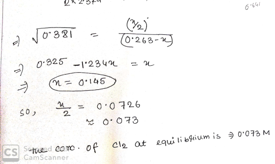 6·641 V (0.263- 925234 0 m= 0.145 m = 0,0726 So cle at equil. bgiumisう0.073M CSetua . : conc. of CamScanner