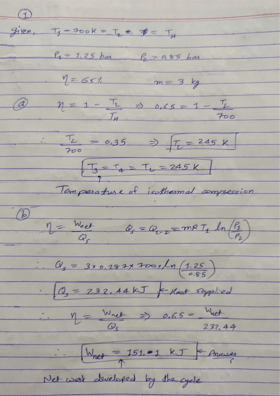 given, Tj - rook - To Be TH P = 1.25 bar h20,85 bar Y=65% m= 3 kg n = 1 - In - 0,65 = 1 - I @ 700 245 I = 0,35 = I= 245k = 3