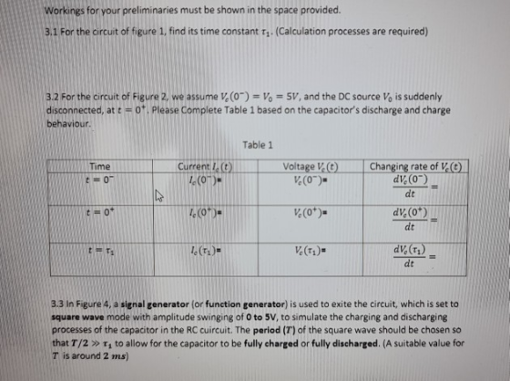 Workings for your preliminaries must be shown in the space provided. 3.1 For the circuit of figure 1, find its time constant