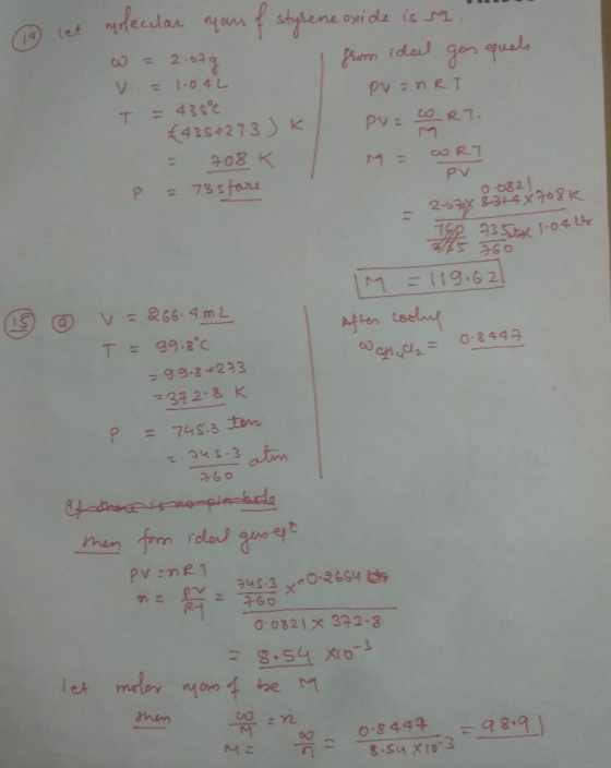 let molecular yurs of styrene oxide is 59.*** W = 2.079 from idal gas quels V = 1.04 L PvIRRT T = 435°C £435+273)K PV 2 RT. 7