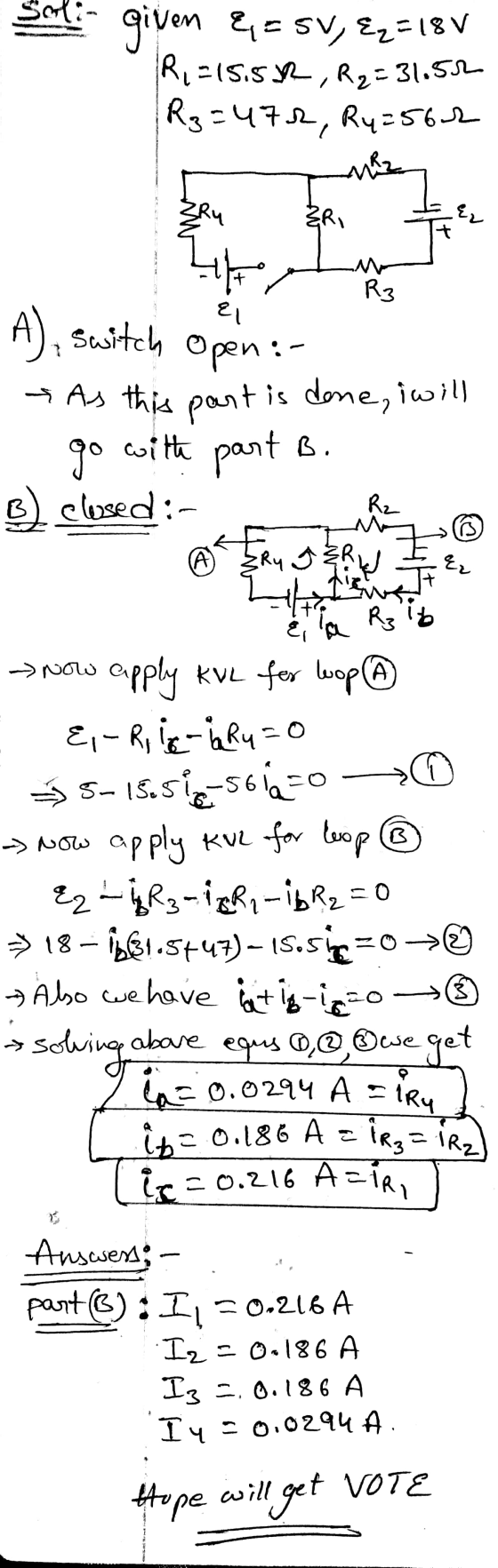 Sol: given &=5v, &z=18 Ri=15.542, R2=31.52 R₂=472, Ry=56.2 ا mi 3Ru ERI M R3 E Open :- A), switch > As this part is done, i w