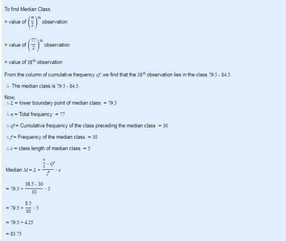 To find Median Class = value of observation = value of 77th observation = value of 38th observation From the column of cumula