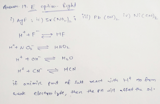 Aneware. 19. E option- Right DO iv) NicCN), ) Agf ; ii) 58 (NO) s 111) Pb (OH), Ht+ F HF Ht+ N On - lett on H+ + CN if anion