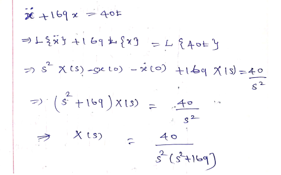 DE +169 x 40t = L {x} +169 k {a} -L{4053 2 =) S x05) -seco) - veco) tibq xis) = 40 82 2 => 15 +169)x1s) = 40 s2 X 15) 40 ๆ )