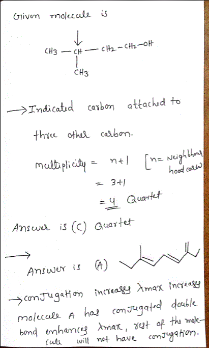 CH3 multplh hood catl Answa is () Guarte+ Answer 11 a) molucals a ha congt duk oub will t have cnghon.