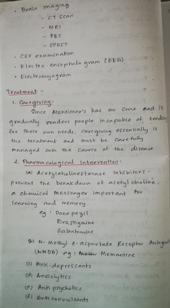 Brain imaging - CT scan - MRI - PET - SPECT CSF examination Electro-encephalo gram (EEG) • Electromyogram ns . treatment : 1.