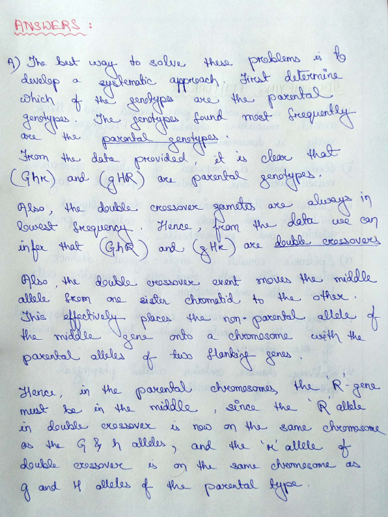 ANSWERS: A The best way to solve these problems is to develop a eystematic approach. Firest determine which of the genetypes