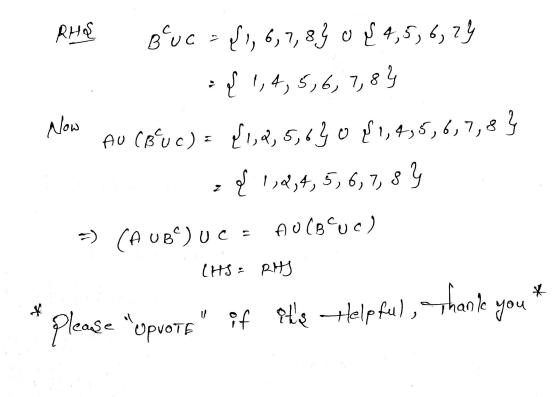 PHR Bruc = {1, 6, 7, 8} {4, 5, 6, 29 = { 1,4,5,6,7,8} Now AU (Buc) = {1, 2,5,6} {1,4,5,6,7,8} s 112,4,5,6,7,8 % = CA UBC) uc