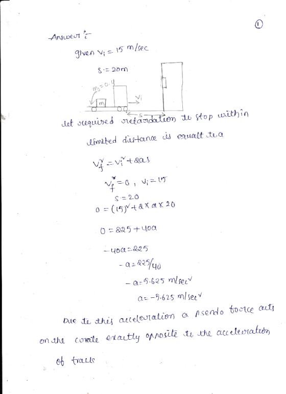 Answeer i m/sec given vi = 15 8.- 20m -0.4 let seequired retardation to stop within limited distance is equalt tea V = v^+das