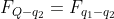 F_{Q-q_{2}}=F_{q_{1}-q_{2}}