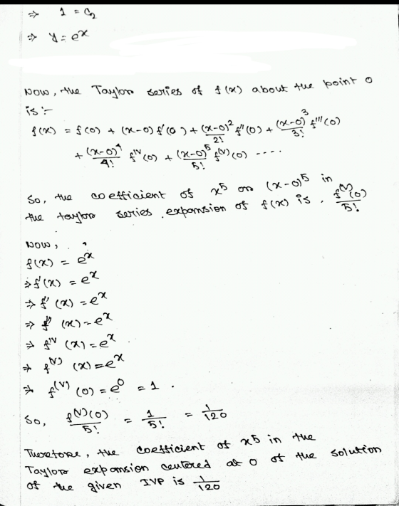 1 => y ex 3 Now, the Taylon series of f (1) about the point o is? gcas = $(0) + (8-0) (0 )+(8-0)? F(0) + (80 02 CO) GMCO) +