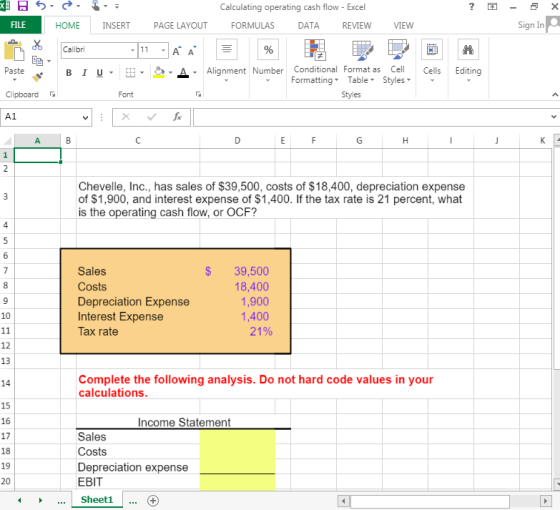 x ? a x 5, HOME = INSERT Calculating operating cash flow - Excel FORMULAS DATA REVIEW - Sign In FILE PAGE LAYOUT VIEW Paste B