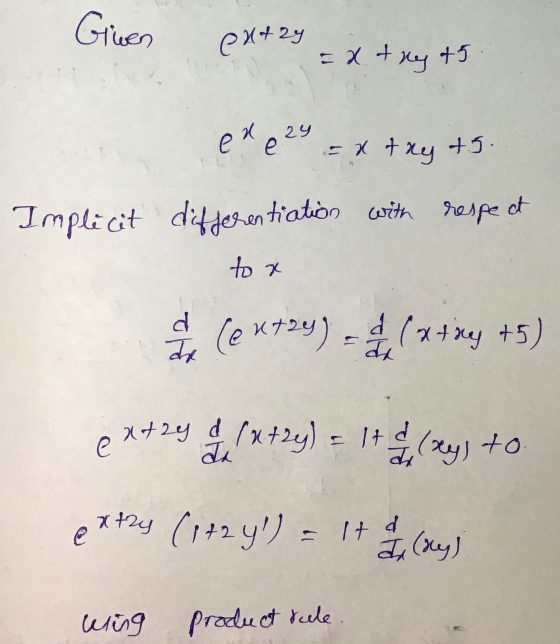 Grwen put24 = x they t5. en e 24 = x tay +5. differentiation with respect Implicit to x (x 424) - ( + xy +5) ext2 f (x+2y) =