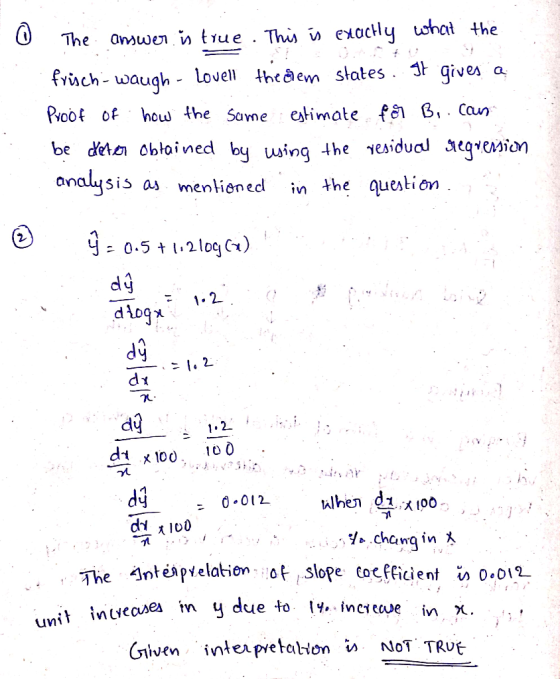 @ The answer is true. This is exactly what the frisch- waugh - Lovell the stem states. It gives a Proof of how the same estim