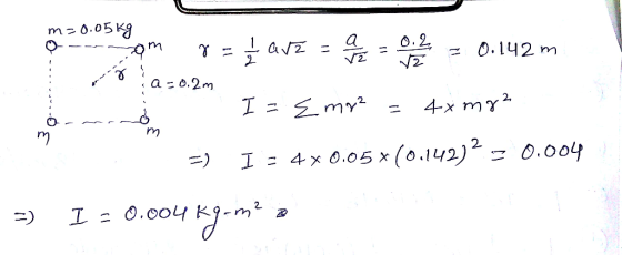 ponovnom ruļ arz - 0.142m. a=0.2m 1 I = mr² = 4x my? =) I = 4 x 0.05(0.1421% = 0.004 -) 1 -0.004 kg.me a