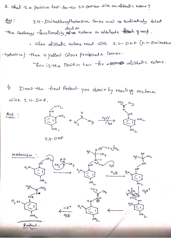 - 3. cohal is a pornitive test for the 2,4- DnP test with an aliphatic delone ? Aus 2,4 - Dinitrophenylhydrazine Combe used t