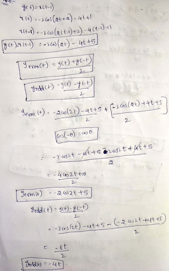 4)as(t)- 4te -) t)t)-4t) cn-) (21) - 4t+5 evenCt)yct) 2Cos( 4tts Seven (+)-a(2t)-4t+5 + 2 os-e) こ(e) O -2 (as2tt+s orast 4 Ca