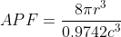 APF=\frac{8\pi r^{3}}{0.9742c^{3}}