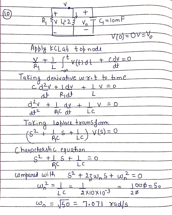 + 2 XV LF23 VT G=lom F hott cdu=0 Vorovsto Apply KCL at top node Vt stue R LJ . at Taking derivative wrot to time cd²vt ldv +