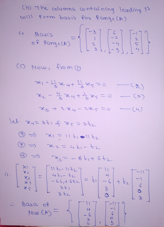 (b) The columns containing leading is will form basis for Range (A) le. Basis of Range(A) -4 -9 (C) Now, from o .(4) sen - H