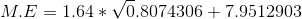 M.E= 1.64 *\sqrt 0.8074306+7.9512903