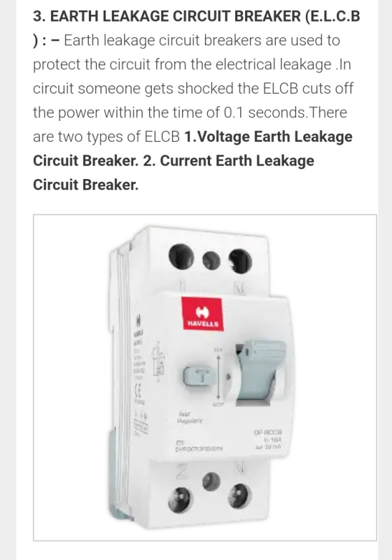 3. EARTH LEAKAGE CIRCUIT BREAKER (E.L.C.B ):- Earth leakage circuit breakers are used to protect the circuit from the electri