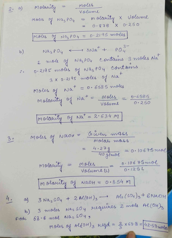 Melasity Moles 2. a) Volume Moes 1Naz POy larity xJolume O 878 O-250 Moies Na PO4= 0.2195 mOlis 3- 3Na + ь) Naz POy + Contaun