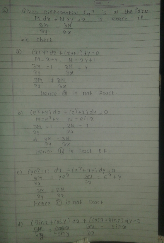 - Date: is is 1 of the form exact it Given Differential ton - M da + N dy o om - ƏN oy ax. We check I a) (x+y) dat(xy+1) dy=0