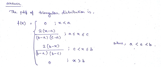 aanswe triarg lax distribution is 2 (x-a) b-a) (c-a) 2 (b-x)