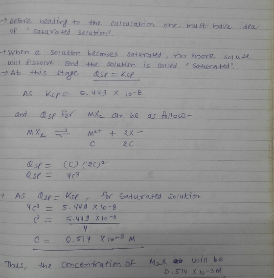 - Before beading to the calculation of saturated solutions one must bave idea - When a solution becomes saturated, no more s