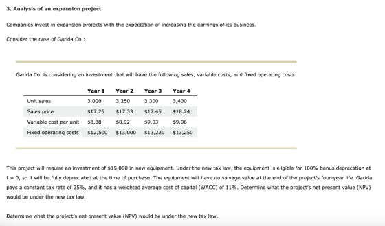3. Analysis of an expansion project Companies invest in expansion projects with the expectation of increasing the earnings of