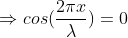 cos(-) = 0 COS