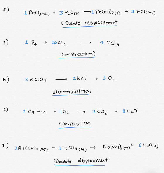 i FeCl3-.) + 3 H2O(-> Fe(OH)315) + 3 HC1109.) ( Double displacement 9) { PA 4 Pcis + locia - (combination) e) akc103 - 2kCl +
